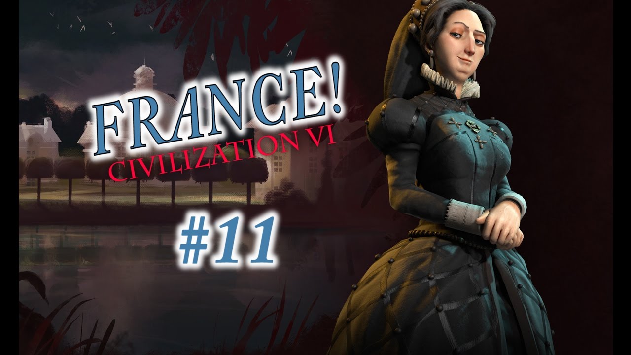 Civilization 6 Gameplay - France/Emperor - Episode 11: A Swift Victory