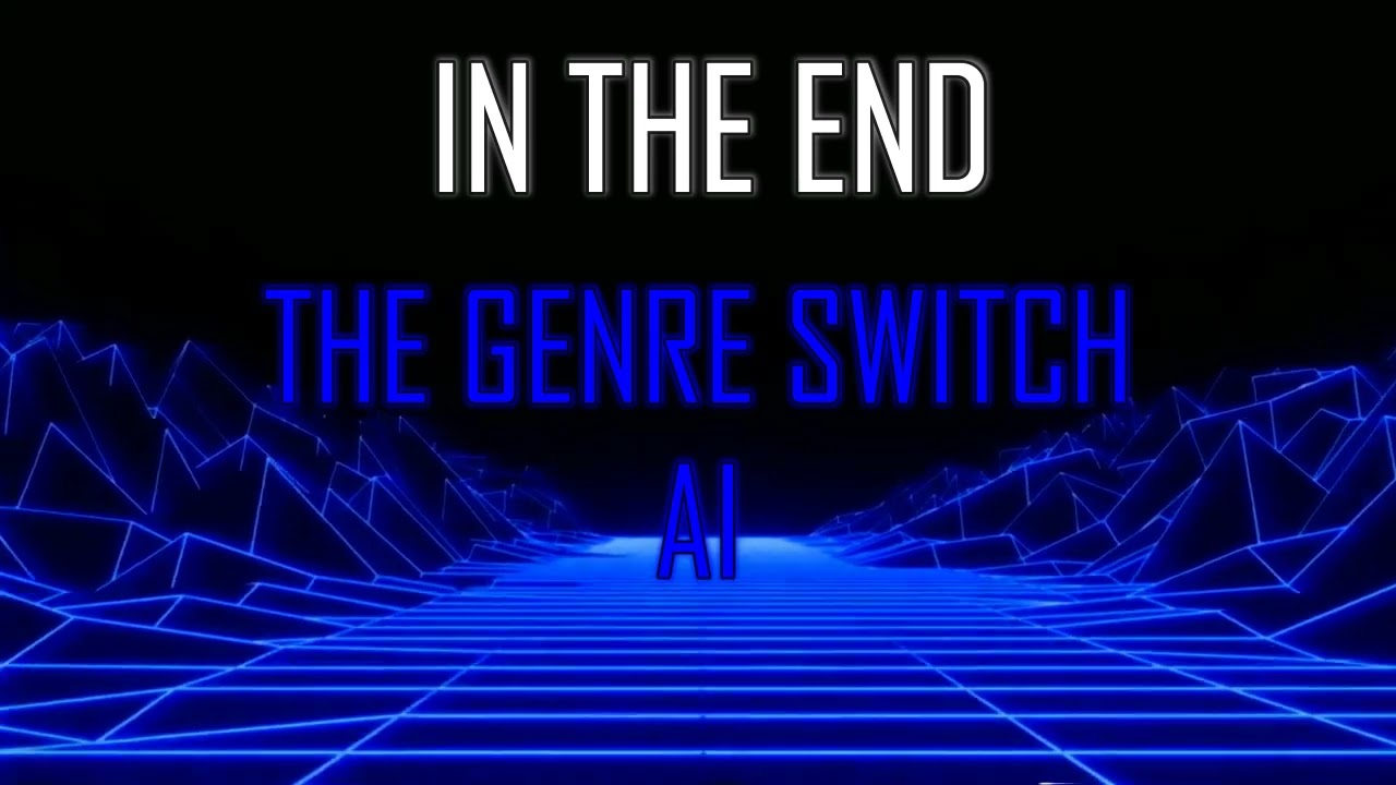 Watch In The End ◈ THE GENRE SWITCH (AI) on YouTube Watch In The End ◈ THE GENRE SWITCH (AI) on YouTube
