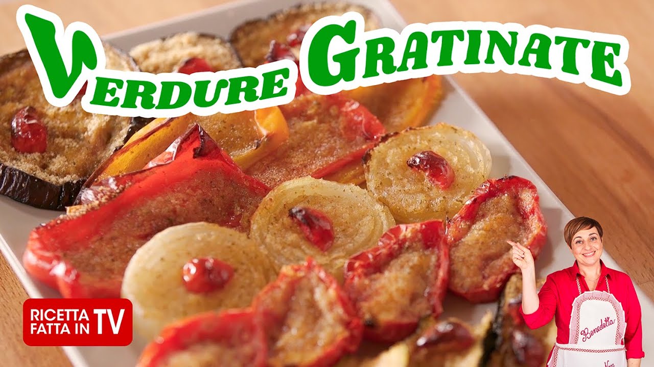 VERDURE GRATINATE di Benedetta Rossi - Ricetta TV Fatto in Casa per Voi