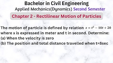 Rectilinear motion of Particles | Chapter 2 | Numerical Problem | Applied Mechanics(Dynamics) | #2