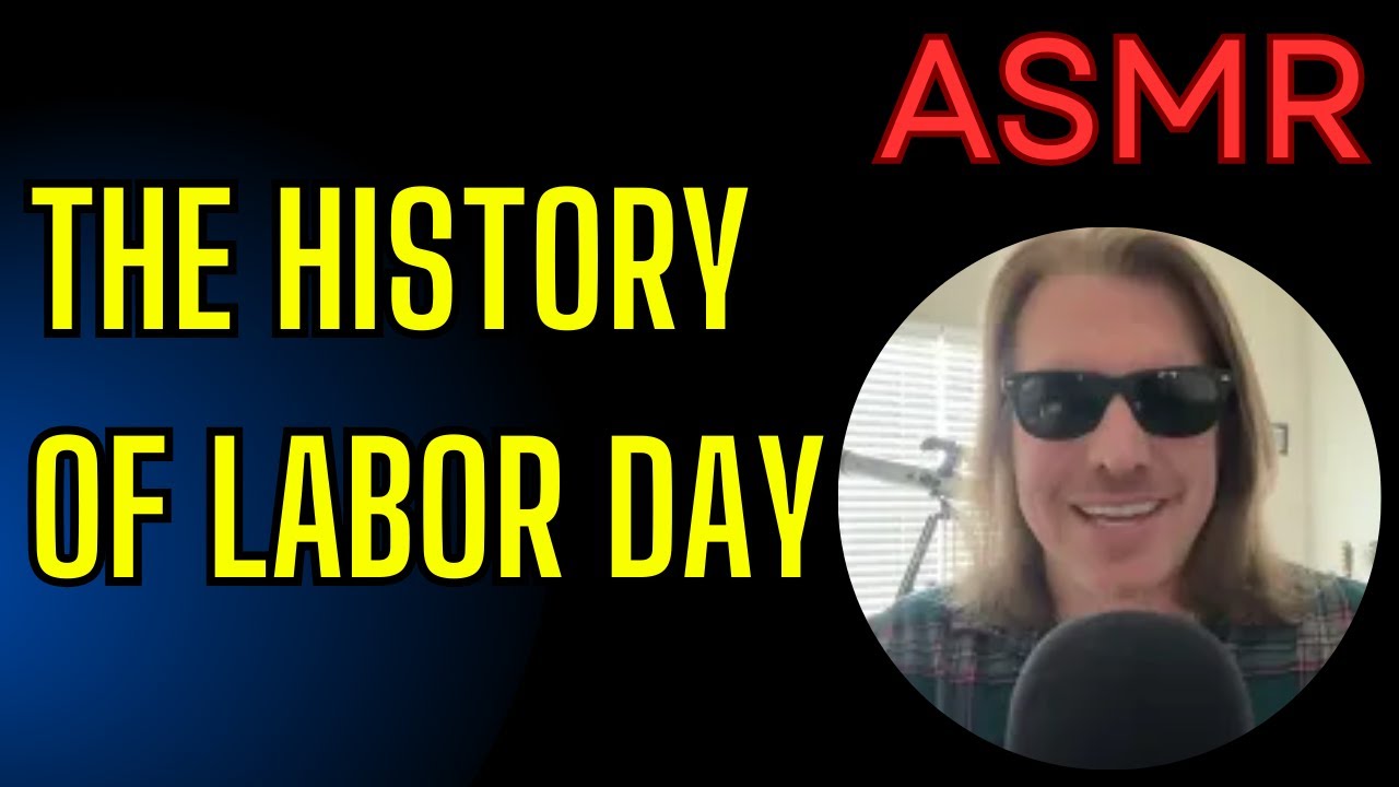 ASMR - Labor Day