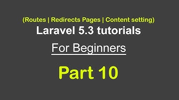 Routes | Redirects Pages | Content setting | Laravel 5.3 tutorials for beginners - Part 10