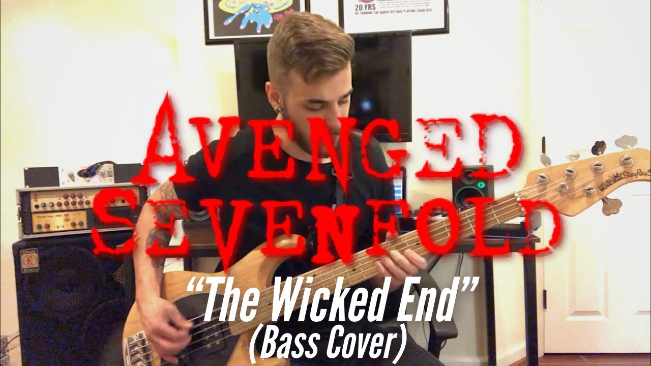 Avenged Sevenfold “The Wicked End” (Bass Cover)