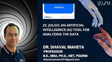 22. Julius: An Artificial Intelligence (AI) tool for analyzing the data || Dr. Dhaval Maheta