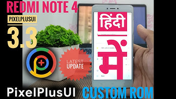 PIXEL PLUS UI REDMI NOTE 4 CUSTOM ROM