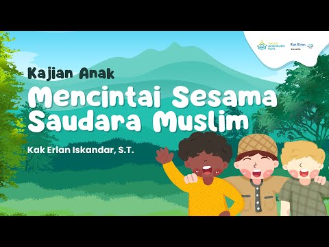 Kitab Iman 06 - Mencintai Saudara Sesama Muslim