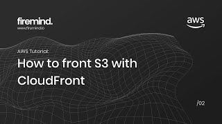 AWS: How to front S3 with CloudFront - Tutorial