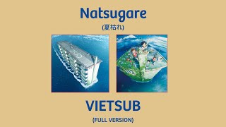 [FULL Vietsub] Natsugare  - ZUTOMAYO [Drifting Home OST]