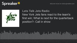New York Jets fans react to the team's first win; Call in show