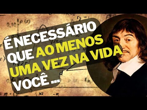 Lições de RENÉ DESCARTES sobre como pensar racionalmente