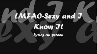 LMFAO - Sexy and i know it lyrics