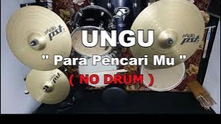 UNGU - PARA PENCARIMU (NO SOUND DRUM)
