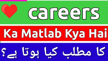 Careers Meaning In Urdu | Careers Ka Matlab Kya Hota Hai | Careers Ka Matlab | Careers Ka Meaning Ky