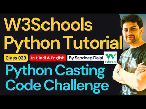 W3Schools • W3Schools Python • W3Schools Python Tutorial • Class 020 • Python Casting Code Challenge