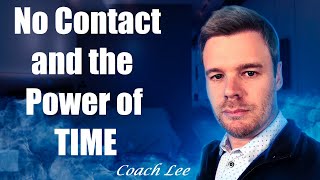 No Contact Rule and the Power of Time On Your Ex