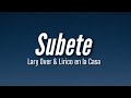 Lary Over & Lirico en la Casa - Subete (Lyrics) “Ah, ah, ah” [TikTok Song]