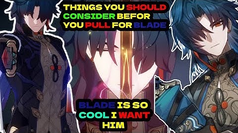Things you should Consider befor you pull Blade in Honkai Star Rail