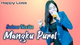 HAPPY LOSS - MANGKU PUREL - SALMA NOVITA - KHITANAN WAHYU ARSA WARDANA - GONDANG MANIS BAE KUDUS