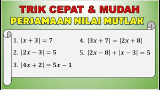 TRIK MUDAH Persamaan Nilai Mutlak Matematika Wajib Kelas 10 (X) SMA/MA/SMK