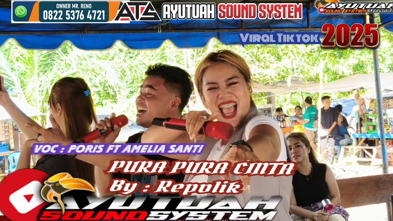 PURA PURA CINTA ( REPVLIK) ~ BY PORIS FT AMELIA SANTI~ LIVE MUSIK~ MENYALA ~ TUMBANG EMPAS