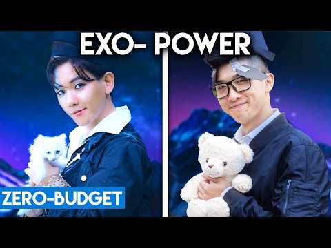 K-POP WITH ZERO BUDGET! (EXO- 'POWER')