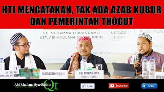 HTI Mengatakan, Tak Ada Azab Kubur Dan Pemerintah Thogut