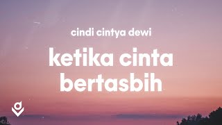 Ketika Cinta Bertasbih - Melly Goeslaw (Lyrics) | Cindi Cintya Dewi Cover