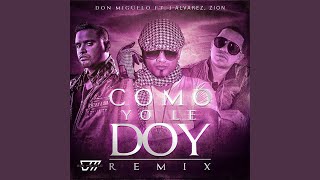 Смотреть клип Como Yo Le Doy - Remix