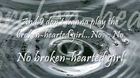 Broken-Hearted Girl w/ lyrics by Beyonce