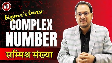 Complex Numbers Explained in Hindi & English | Basic to Advanced