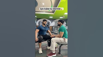 Gym trainer ka interview 😅. #comedy #comedyvideos #gymfreak #funny #funnyshorts #trainer #ytshorts