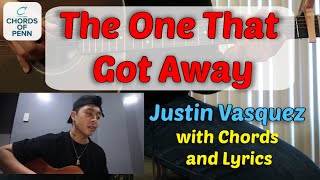 The One That Got Away | Justin Vasquez Guitar Chords (Acoustic Guitar Cover)