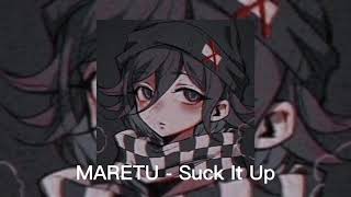 MARETU - Suck It Up [Slowed]
