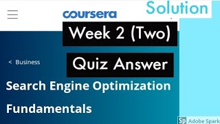 Full Search engine optimization fundamentals  week 2 quiz answer || search engine week 2 quiz answer 2020 News
