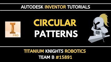 Circular Patterns | Autodesk Inventor 2021 Tutorial Series by FTC Team 15891 Titanium Knights B