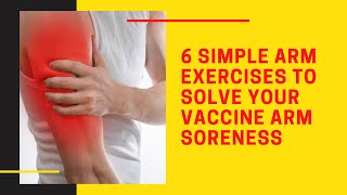 6 Simple Arm Exercises To Solve Your Vaccine Arm Soreness