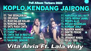 Vita Alvia Ft. Lala Widy || TAK SEDALAM INI || 🖤🎧 || FULL ALBUM KOPLO JAIPONG MELAYU VIRALL 2025