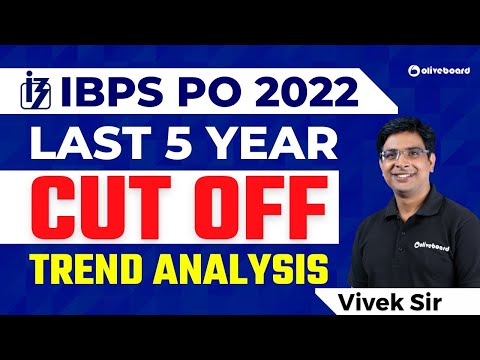 IBPS PO Last 5 Year CUT OFF Trend Analysis 2022 | IBPS PO Previous Year CUTOFF | By Vivek Sir