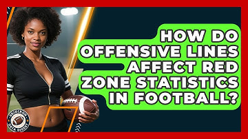 How Do Offensive Lines Affect Red Zone Statistics in Football? | Gridiron Data Digest News