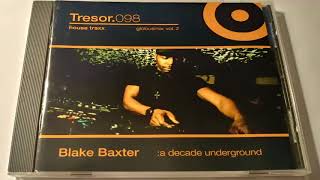 Blake Baxter ‎- A Decade Underground