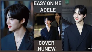 Easy on me - NuNew (Adele)