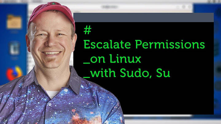 How to Escalate Permissions on Linux with Sudo, Su