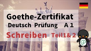 Goethe-Zertifikat Deutsch Prüfung A1～Schreiben Teil1＆2