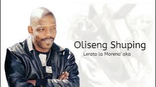 Oleseng Shuping - Lerato La Morena' Aka