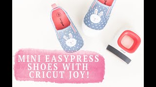CRICUT MINI EASYPRESS SHOES WITH CRICUT JOY!