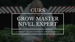 CURS Online - Grow Master - Nivel Expert