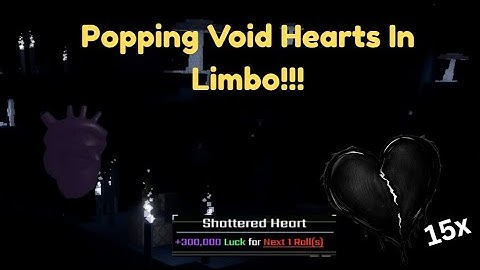 Popping 15 void hearts for limbo globals- Sols RNG