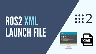 ROS2 - Create a Launch File with XML