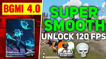 How to Get 120 FPS on Super Smooth Graphics | BGMI 4.0 Update | Super smooth graphics bgmi 