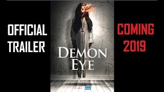 Demon Eye Official Trailer - Horror movie 2019 Demon Eye Official Trailer - Horror movie 2019